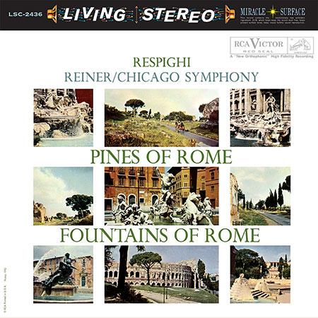 Fritz Reiner – Respighi: Pines of Rome & Fountains of Rome