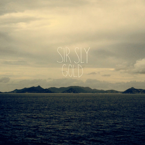 Sir Sly (Gold EP)